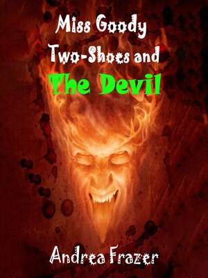 cover image of Miss Goody Two Shoes and the Devil